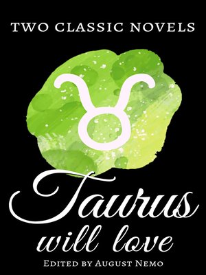 cover image of Two classic novels Taurus will love
